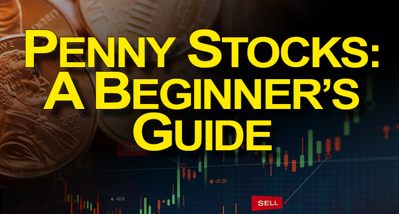 Learn How To Trade Penny Stocks