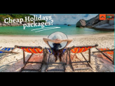 How to Find Cheap Holiday Packages 2021- Find Best Holidays Packages 2021- Book Holidays Deals 2021